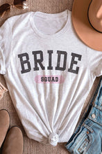 Load image into Gallery viewer, BRIDE SQUAD Graphic T-Shirt