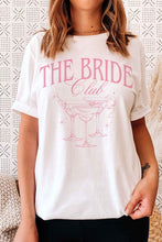 Load image into Gallery viewer, THE BRIDE CLUB Graphic T-Shirt