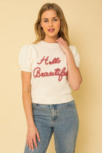 Load image into Gallery viewer, HELLO BEAUTIFUL SHORT SLEEVE SWEATER TOP