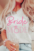 Load image into Gallery viewer, BRIDE MODE Graphic T-Shirt