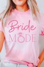 Load image into Gallery viewer, BRIDE MODE Graphic T-Shirt