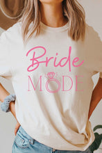 Load image into Gallery viewer, BRIDE MODE Graphic T-Shirt